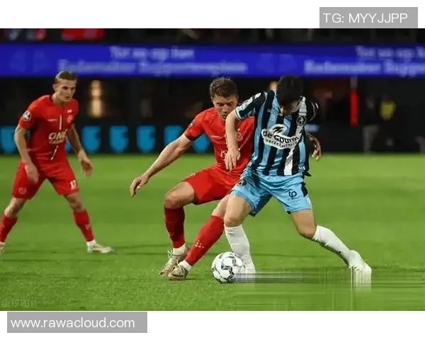 荷乙精彩对决前进之鹰迎战阿尔梅勒城全力争胜